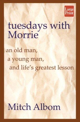 Tuesdays with Morrie (Hardcover, 1998, Wheeler Pub.)