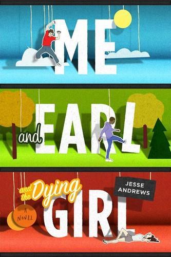 Me and Earl and the Dying Girl (2012, Amulet Books)