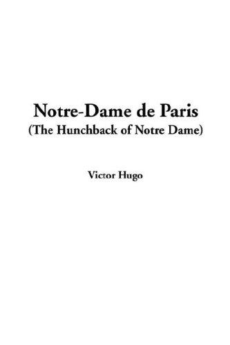 Notre-dame De Paris (2005, IndyPublish.com)