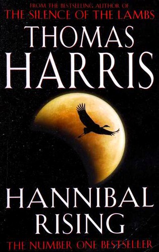 Hannibal Rising (Paperback, 2007, Arrow Books)