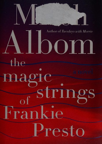 The Magic Strings of Frankie Presto (2015, Harper)