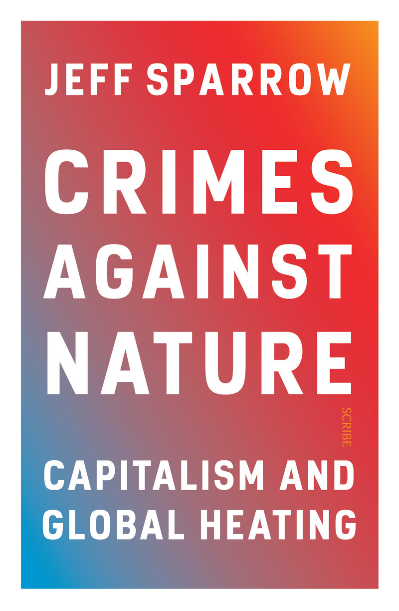 Crimes Against Nature (Paperback, 2021, Scribe Publications)