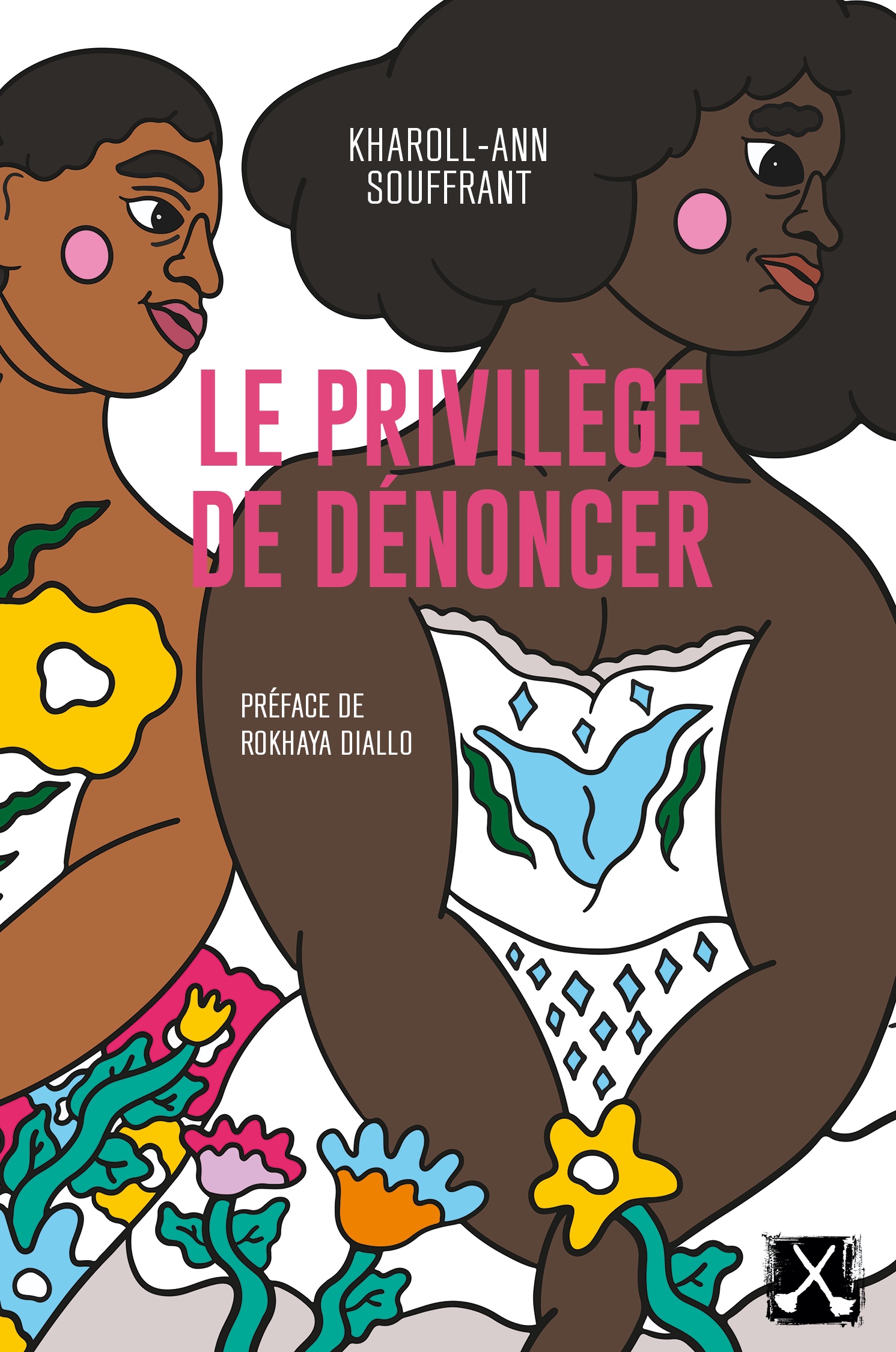 Le privilège de dénoncer (Paperback, Les éditions du remue-ménage)