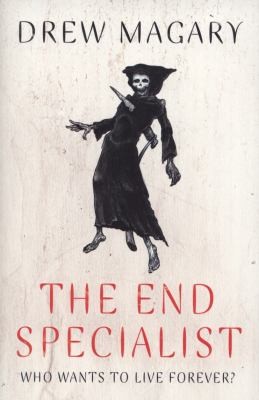 The End Specialist (2011, Harper Voyager)