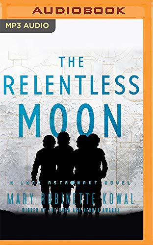 The Relentless Moon (2020, Audible Studios on Brilliance, Audible Studios on Brilliance Audio)