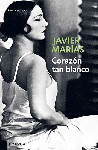 Corazon Tan Blanco (Paperback, 2006, Debolsillo, DEBOLSILLO)