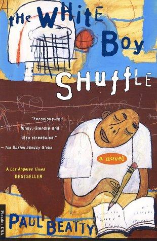 The White Boy Shuffle (2001, Picador)