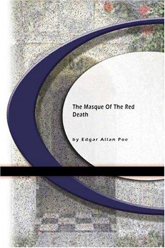 The Masque of The Red Death (Paperback, 2004, BookSurge Classics)