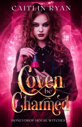 Coven be Charmed (Paperback, 2022, ‎Independently Published)