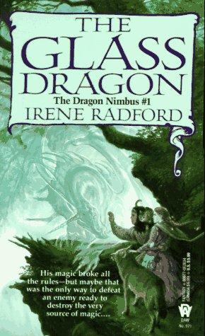 The Glass Dragon (Dragon Nimbus) (Paperback, 1994, DAW)