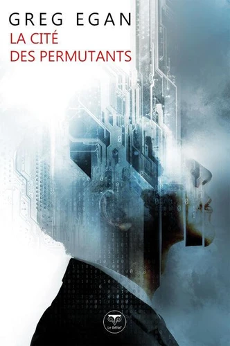 La cité des permutants (EBook, French language, 2022, Belial')