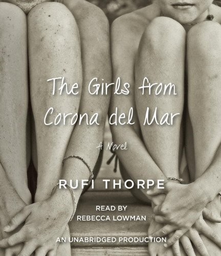 The Girls from Corona del Mar (AudiobookFormat, 2014, Random House Audio)