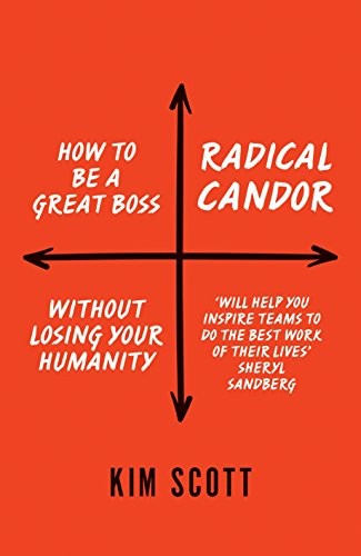 Radical Candor (Hardcover, 2017, MACMILLAN)