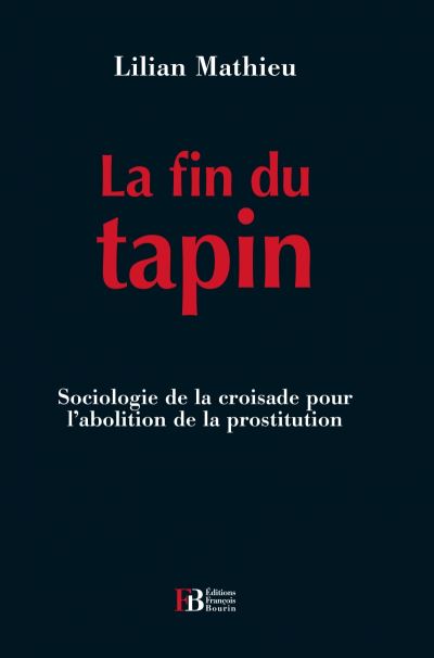 La fin du tapin (Paperback, Français language, Les Peregrines Editions)