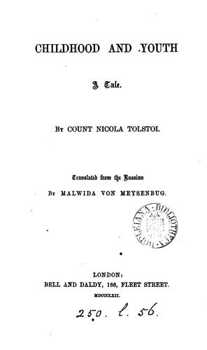 Childhood and Youth, by count N. [sic] Tolstoi, tr. by M. von Meysenbug (1862)