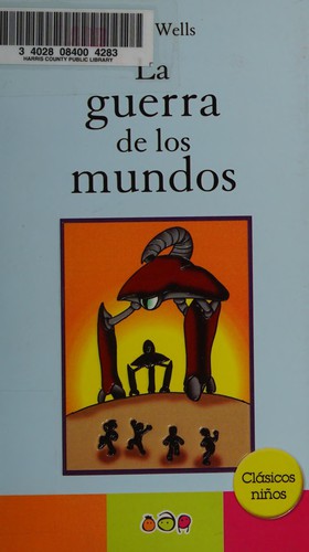 La guerra de los mundos (Spanish language, 2012, Ediciones MAAN S.A. de C.V.)
