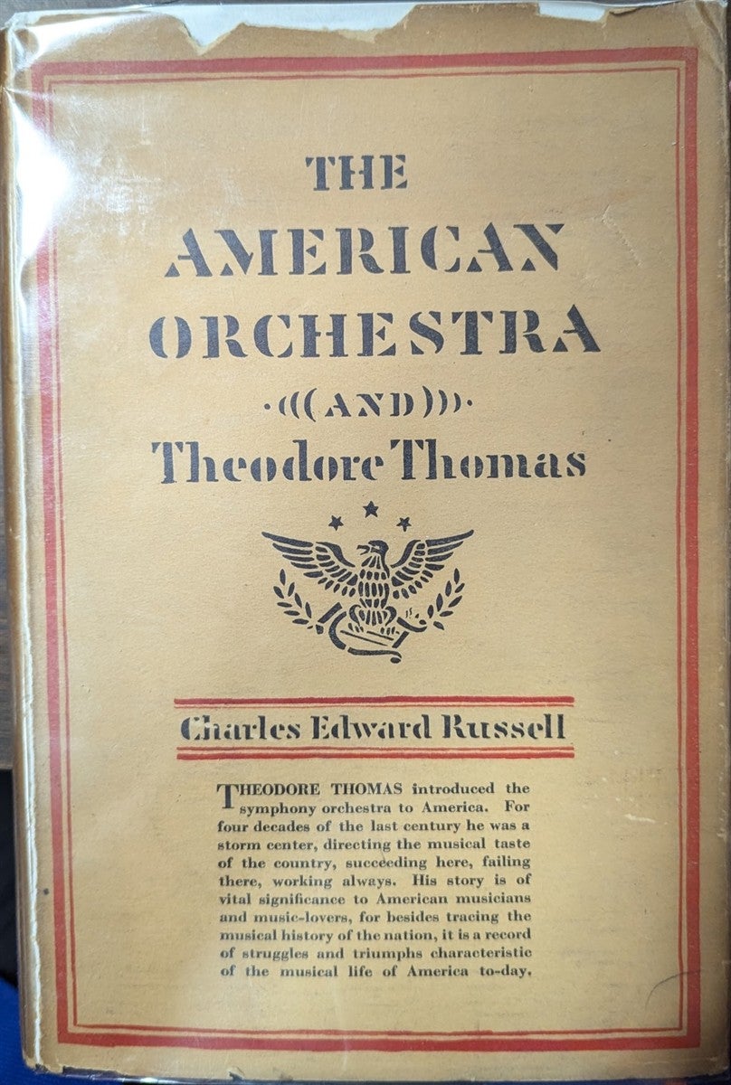 The American Orchestra and Theodore Thomas (Hardcover, 1927, Doubleday Page)