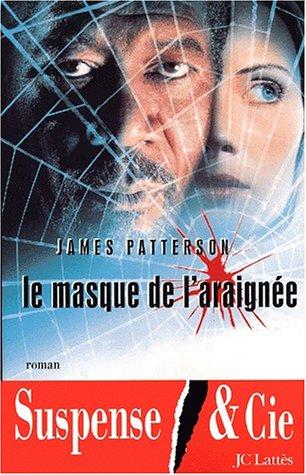 Le masque de l'araignee (Paperback, French language, 2001, Lattès)