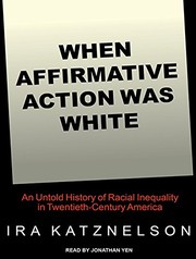 When Affirmative Action Was White (2016, Tantor Audio)