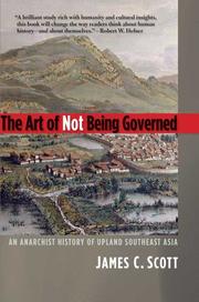 The Art of Not Being Governed (Hardcover, 2009, Yale University Press)