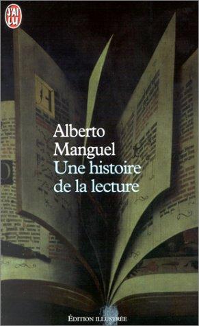 Une Histoire de la lecture (Paperback, French language, 2001, J'ai lu)