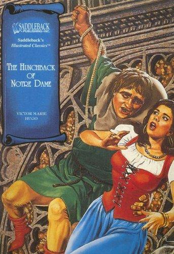 The Hunchback of Notre Dame (Illustrated Classics) (Paperback, 2005, Saddleback Educational Publishing, Inc.)