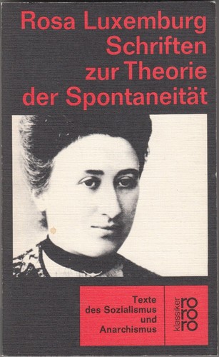 Schriften zur Theorie der Spontaneität (Paperback, German language, 1970, Rowohlt Verlag)