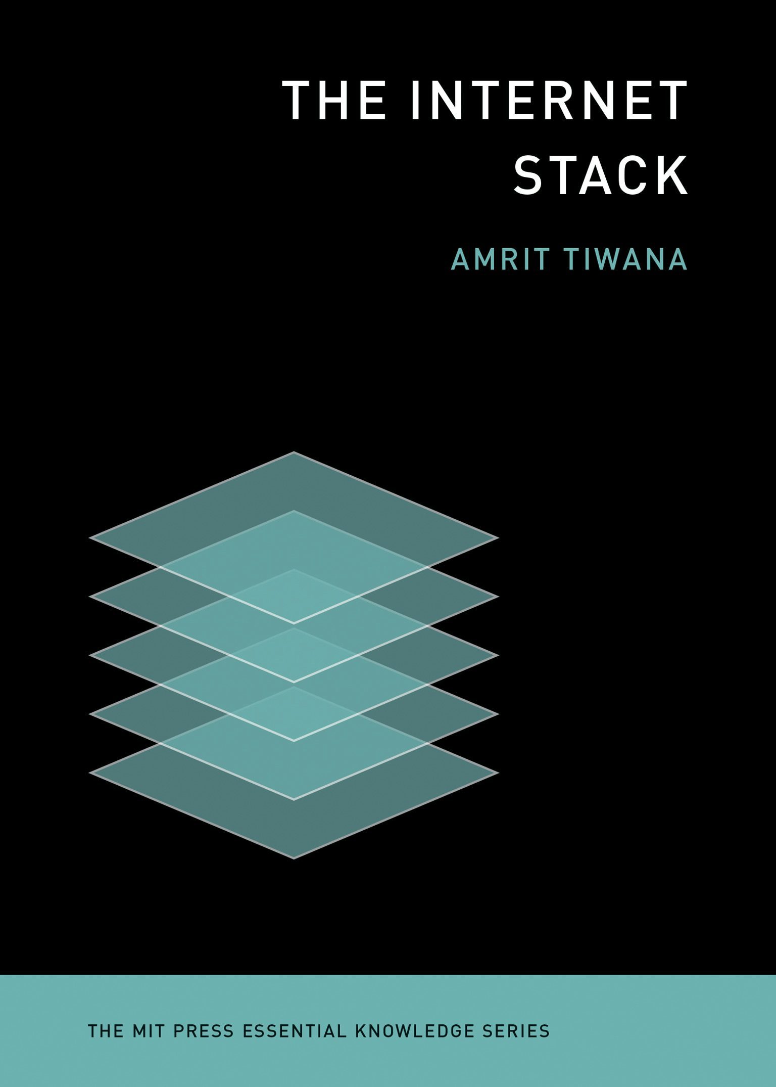 The Internet Stack (2025, The MIT Press)