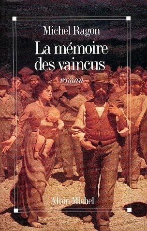 La mémoire des vaincus (Paperback, French language, 1989, Albin Michel)