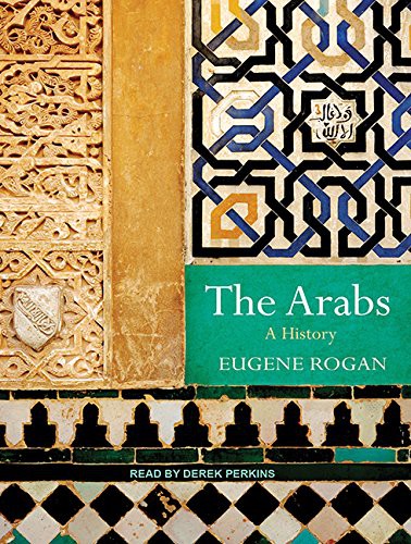 The Arabs (AudiobookFormat, Tantor Audio)