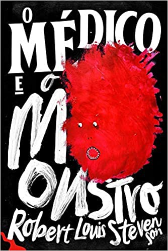 O Médico e o Monstro (Portuguese language, 2020, Antofágica)