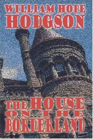 The House on the Borderland (2005, Wildside Press)