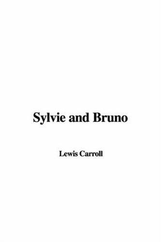 Sylvie and Bruno (2003, IndyPublish.com)