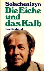 Die Eiche und das Kalb (1975, Luchterhand)