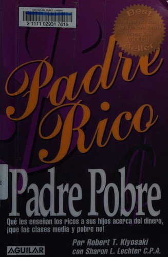 Padre rico, padre pobre (Spanish language, 2008, Aguilar)