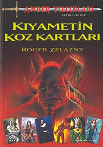 Kiyametin Koz Kartlari-Amber Yilliklari 6 (Paperback, Ithaki Yayinlari)