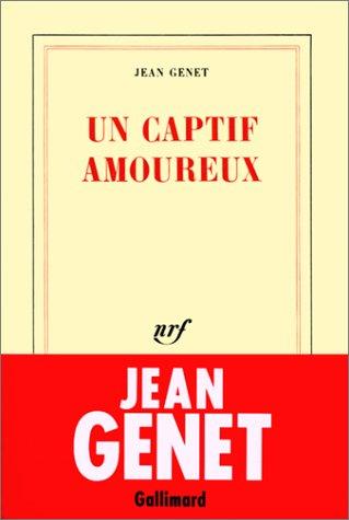 Un captif amoureux (French language, 1986, Gallimard)