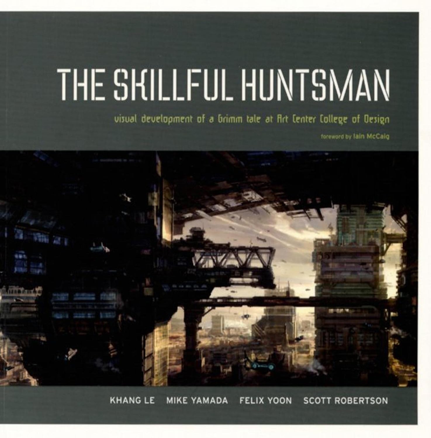 The Skillful Huntsman (Paperback, 2005, Design Studio Press)