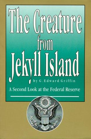 The Creature from Jekyll Island  (1998, American Media (CA))