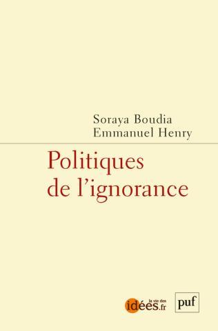 Politiques de l’ignorance (2022, PUF)