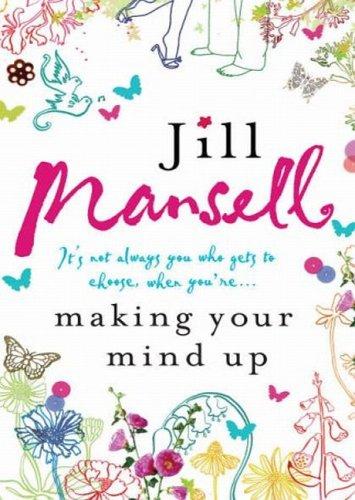 Making Your Mind Up (Hardcover, 2006, REVIEW (HEADLINE))