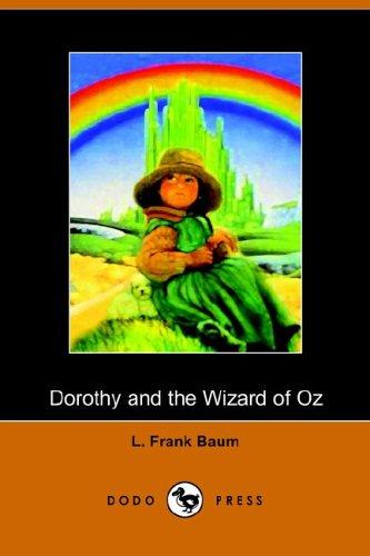 Dorothy and the Wizard of Oz (Dodo Press) (Paperback, 2005, Dodo Press)