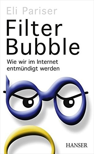 Filter Bubble (2012, Hanser, Carl GmbH + Co.)