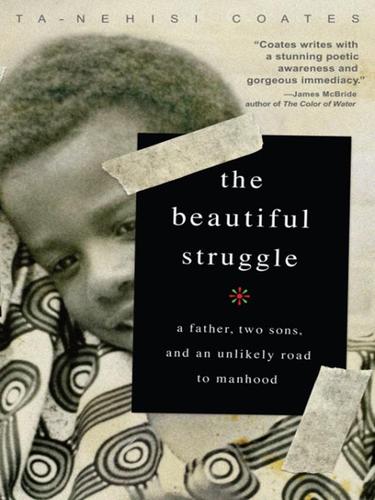 The Beautiful Struggle (EBook, 2008, Random House Publishing Group)