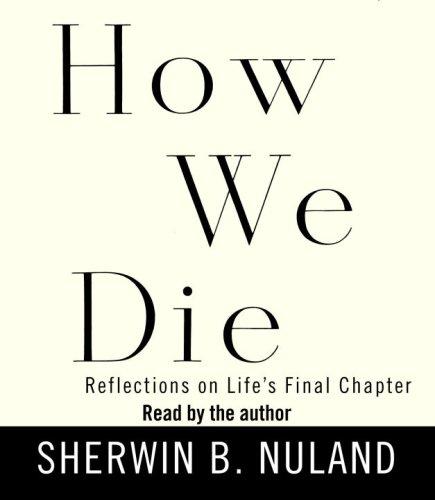 How We Die (AudiobookFormat, 2007, RH Audio)