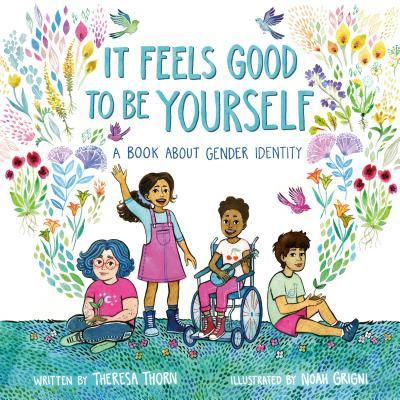 It Feels Good to Be Yourself (Hardcover, 2019, Henry Holt and Co. (BYR))