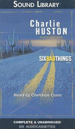 Six Bad Things (AudiobookFormat, 2005, Sound Library)