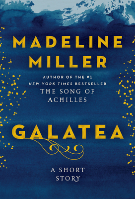 Galatea (2013, HarperCollins Publishers)