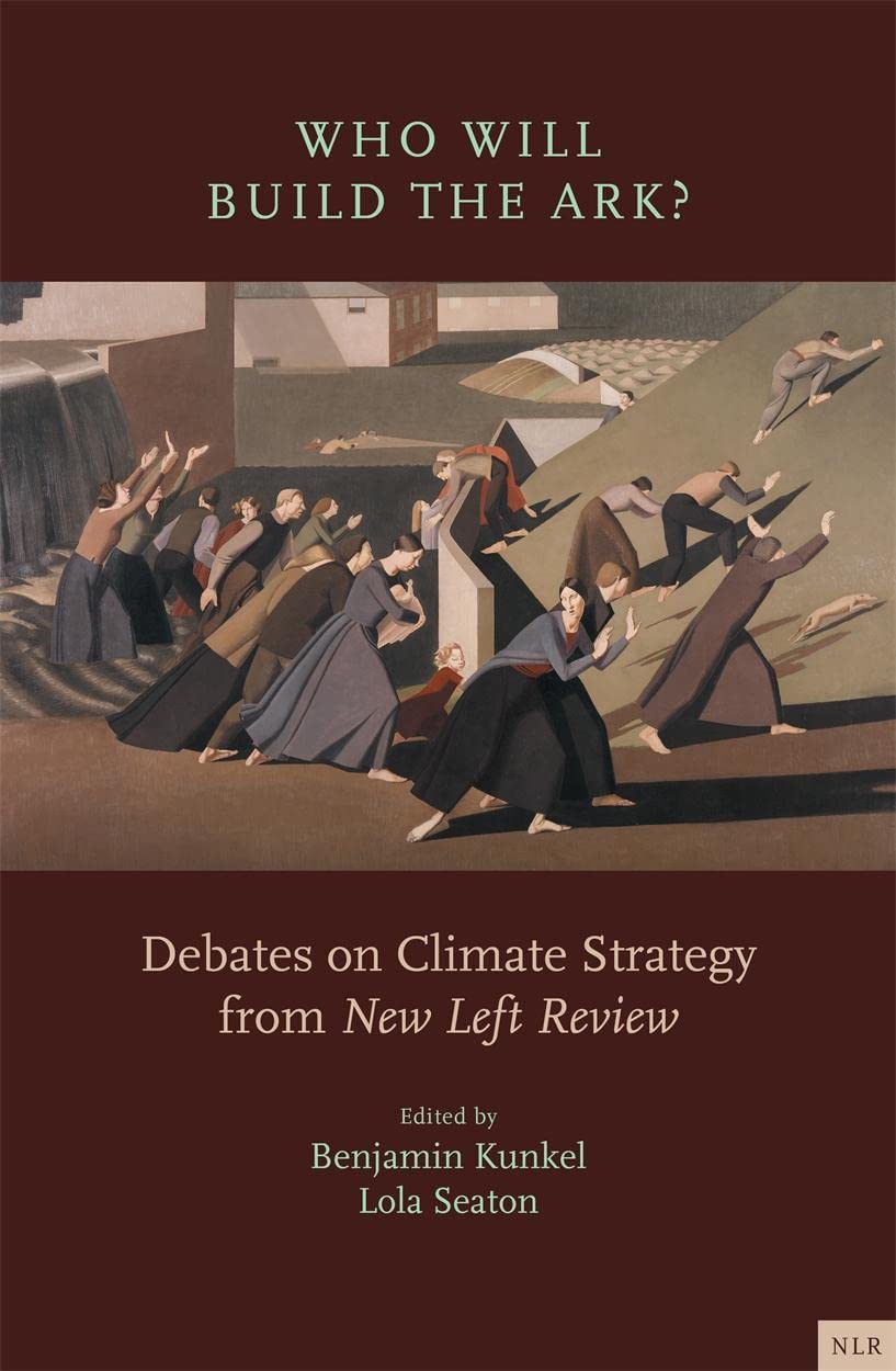 Who Will Build The Ark? (EBook, 2023, Verso Books)