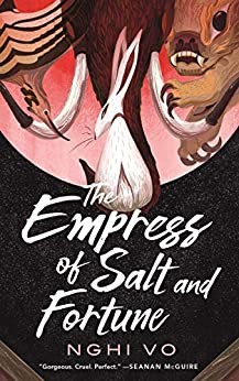 The Empress of Salt and Fortune (Paperback, 2020, Tor Books)